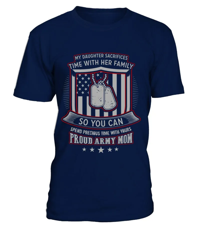 Army Mom Daughter Sacrifices T-shirts