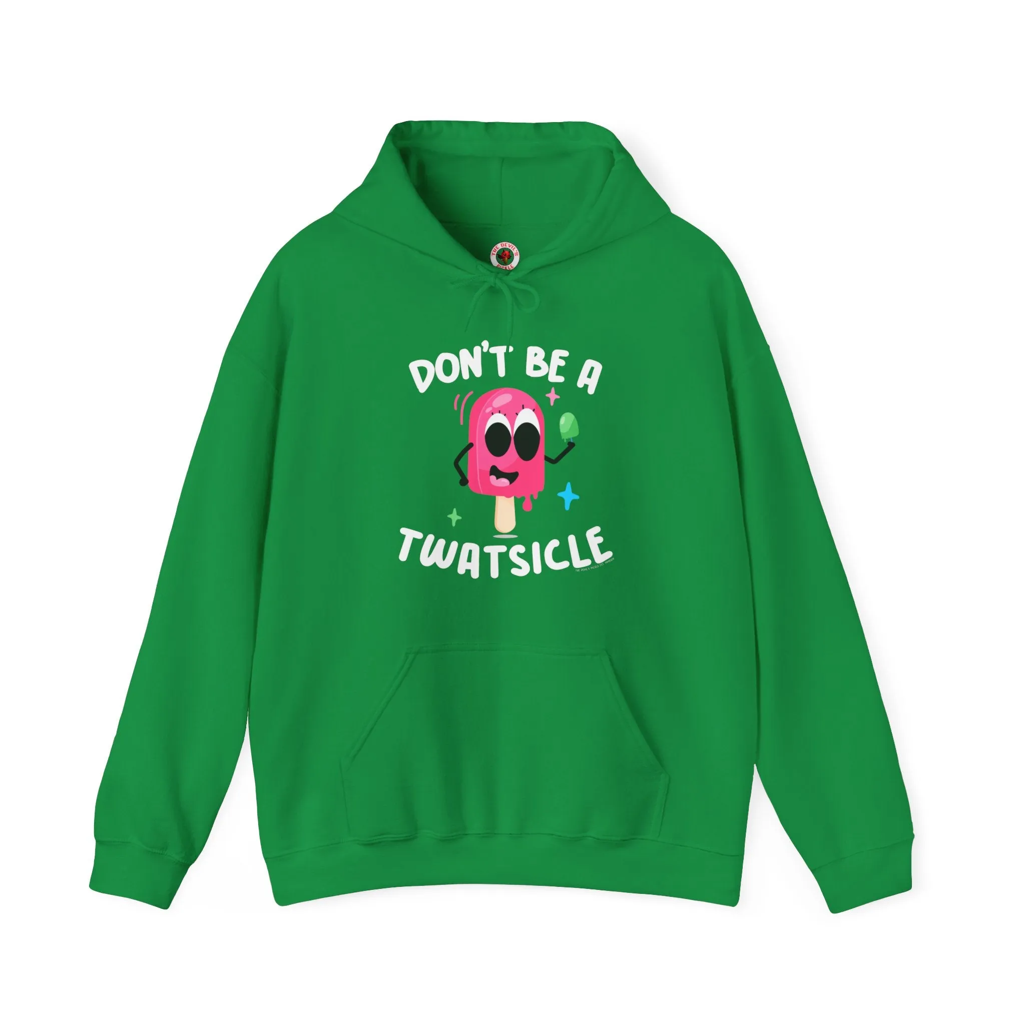 Don't Be A Twatsicle Hooded Sweatshirt