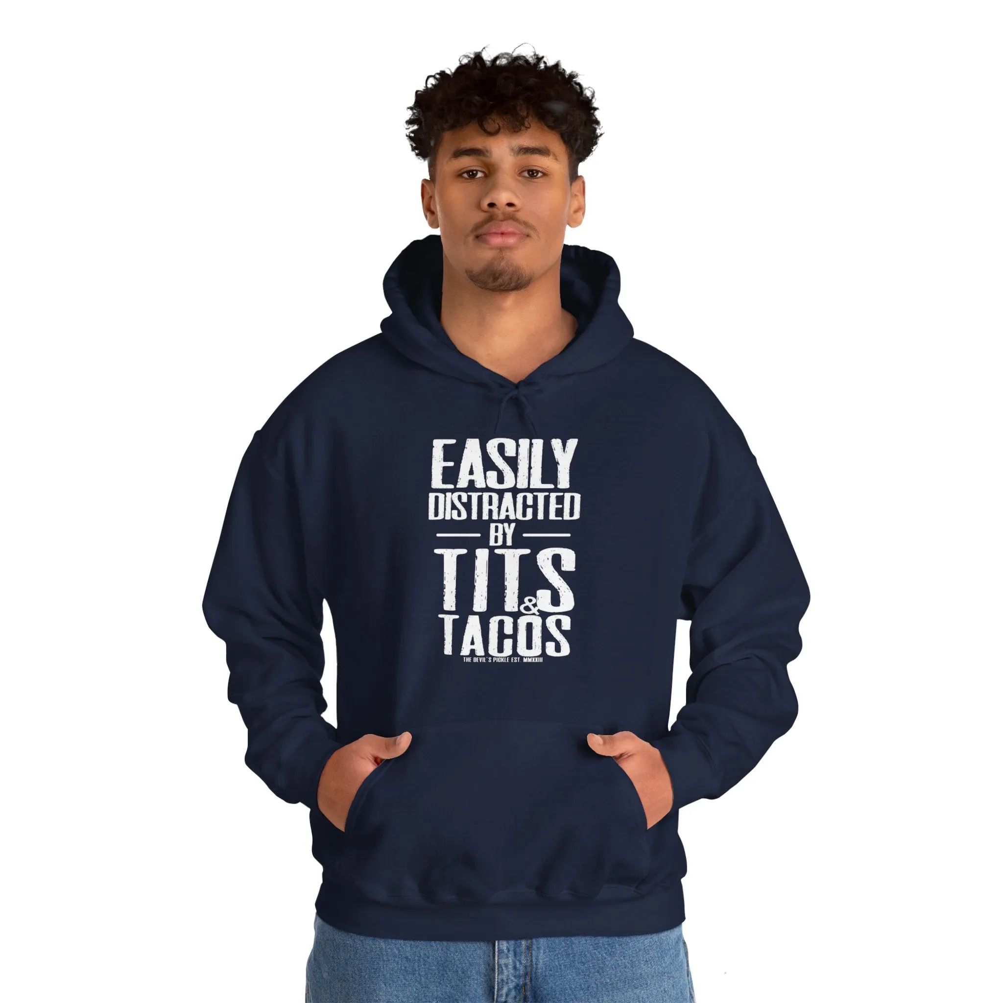 Easily Distracted By Tits and Tacos Hooded Sweatshirt