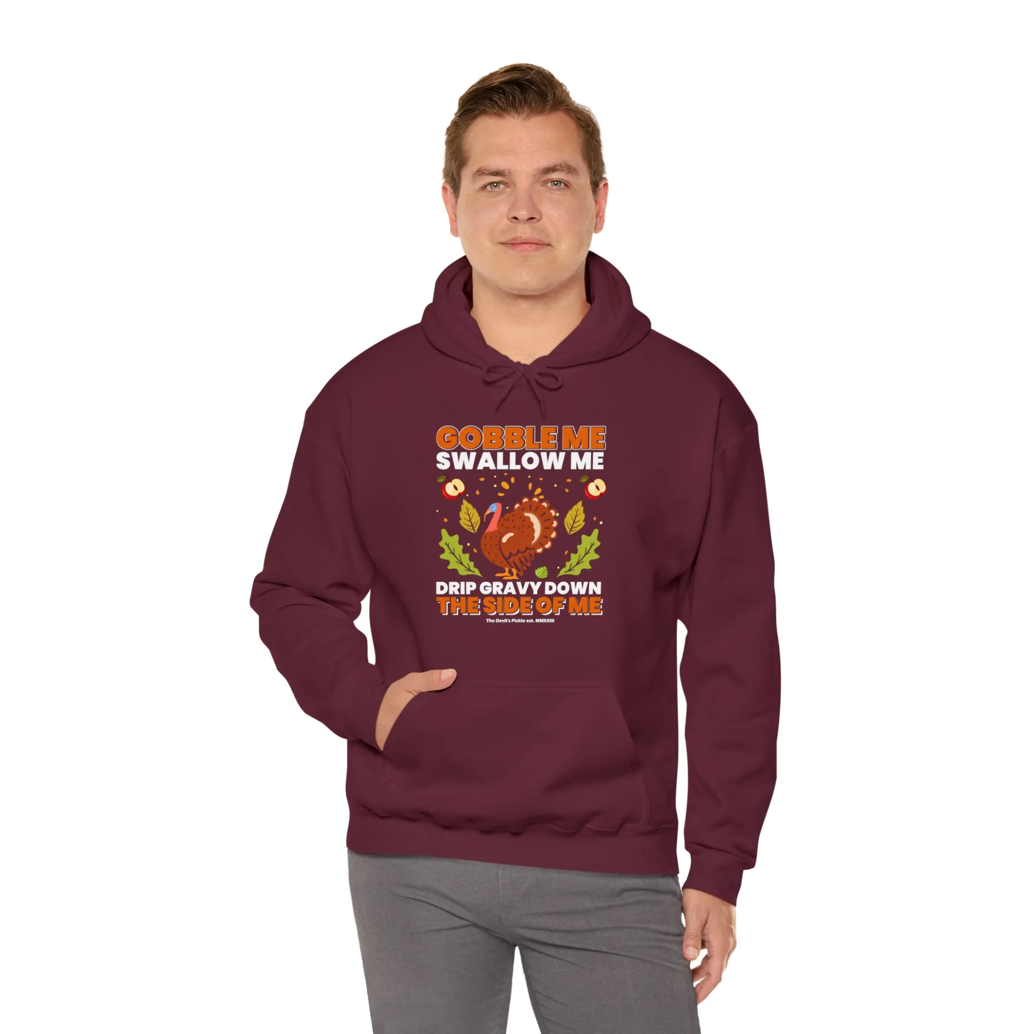 Gobble Me Swallow Me Hooded Sweatshirt