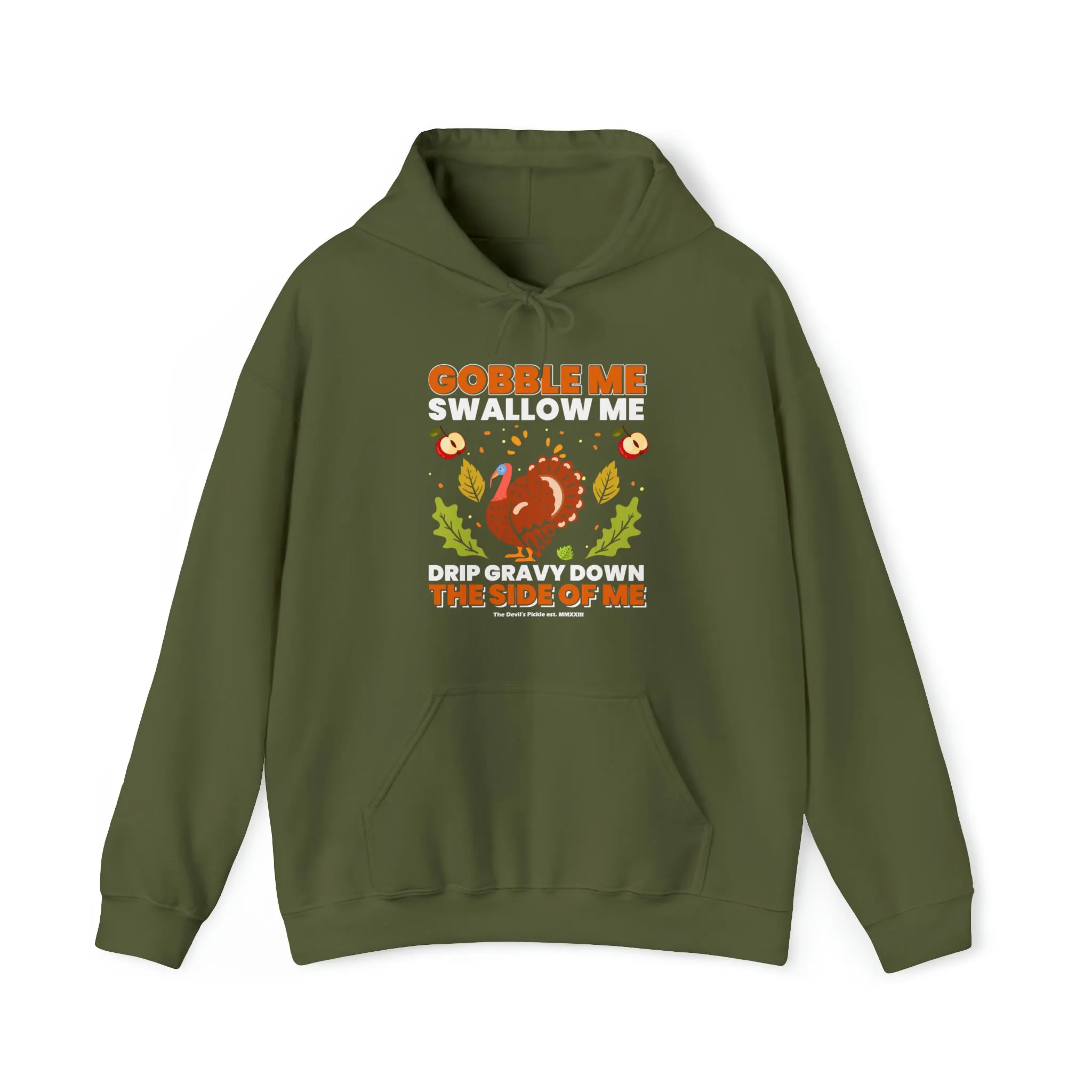 Gobble Me Swallow Me Hooded Sweatshirt