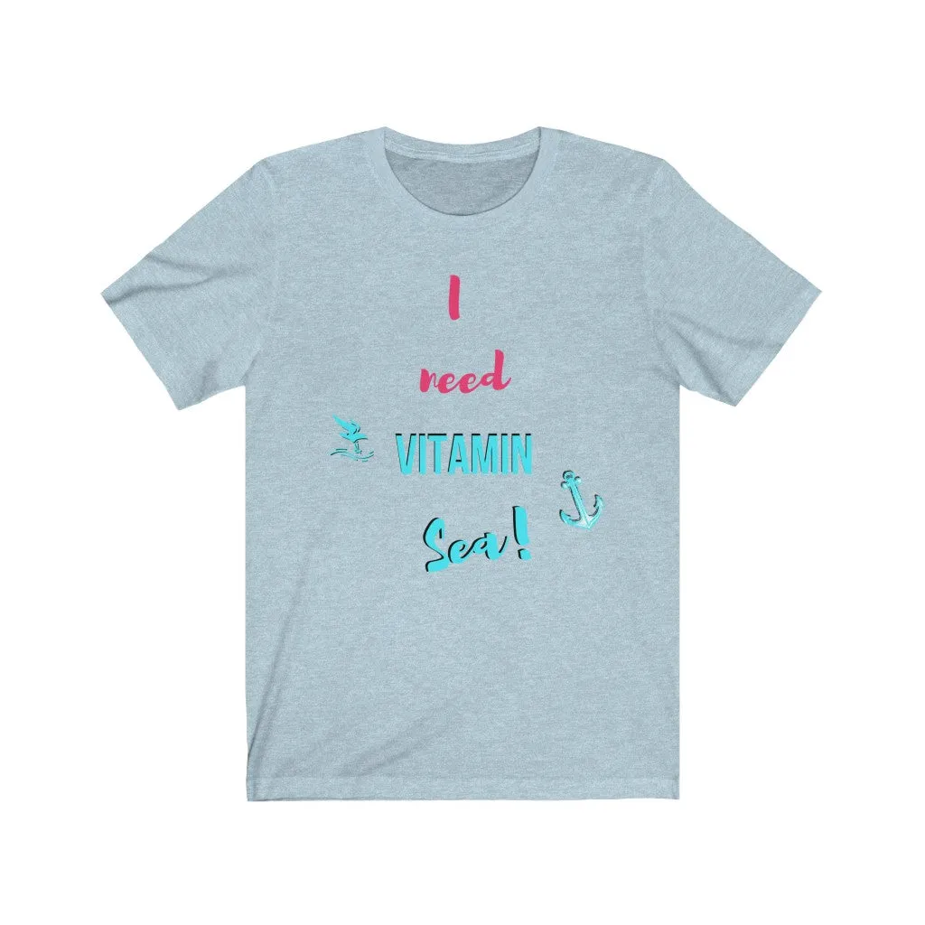 I Need Vitamin Sea - DJ Short Sleeve Tee