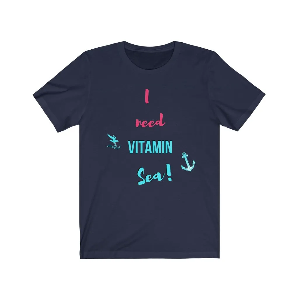 I Need Vitamin Sea - DJ Short Sleeve Tee